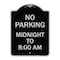 Signmission No Parking Midnight to 8:00 Am Heavy-Gauge Aluminum Architectural Sign, 24" x 18", BS-1824-23707 A-DES-BS-1824-23707 - alternate 1